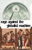 RAGE AGAINST THE GLOBALIST MACHINE