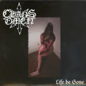 CHAOS OMEN : Life Be Gone 2ND HAND