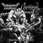 GODSLAYING HELLBLAST / NECROHOLOCAUST : Bestial Laceration of Angelcunts