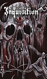 INQUISITION : Into The Infernal Regions Of The Ancient Cult