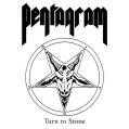 PENTAGRAM: Turn to Stone