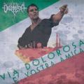 VIA DOLOROSA: Via Dolorosa e vostra amica - Complete Discography Vol.1
