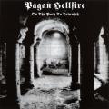 PAGAN HELLFIRE: On the Path to Triumph