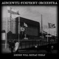 AUSCHWITZ SYMPHONY ORCHESTRA: History Will Repeat Itself 2ND HAND