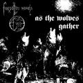 FORGOTTEN WOODS: As the Wolves Gather + Sjel av natten
