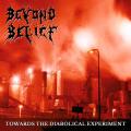 BEYOND BELIEF: Towards the Diabolical Experiment