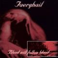 FAERGHAIL: Blood Will Follow Blood 2ND HAND