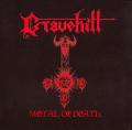 GRAVEHILL: Metal of Death / Advocation of Murder and Suicide 2ND HAND