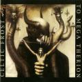CELTIC FROST: To Mega Therion 2ND HAND