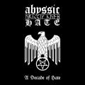 ABYSSIC HATE: A Decade of Hate