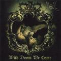 SUMMONING: With Doom We Come