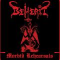 BEHERIT: Morbid Rehearsals
