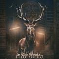 IN THE WOODS...: Cease the Day