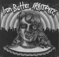 IRON BUTTER / IRRITATE: Iron Butter / Irritate
