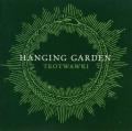 HANGING GARDEN: TEOTWAWKI *