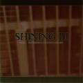 SHINING: III - Angst - Självdestruktivitetens 