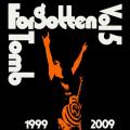 FORGOTTEN TOMB: Vol. 5: 1999-2009