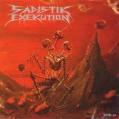 SADISTIK EXEKUTION: We Are Death Fuck You 