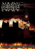 DEICIDE: When London Burns