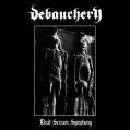 DEBAUCHERY: Dead Scream Symphony