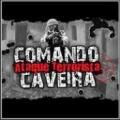 COMANDO CAVEIRA: Ataque Terrorista