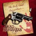 DEAD SAMARITAN: The Only Good Samaritan...