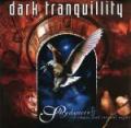 DARK TRANQUILLITY: Skydancer & Of Chaos and Eternal Night