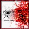 CORPUS CHRISTII: In League with Black Metal