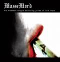MASSEMORD: The Madness Tongue Devouring Juices of Livid Hope