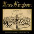 ARES KINGDOM: Firestorm Redemption