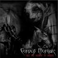 CORPUS MORTALE: Seize the Moment of Murder