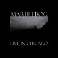 MARBLEBOG: Live in Chicago