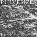 PULVERIZER: Path of Destruction