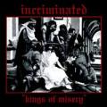 INCRIMINATED: Kings Of Misery