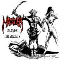 MASTER: Slaves to Society