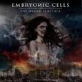 EMBRYONIC CELLS: The Dread Sentence