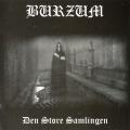 BURZUM: Den Store Samlingen