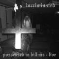 INCRIMINATED: Possessed in Billn&auml;s - Live