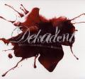 DEKADENT: Manifestation of Seasonal Bleeding