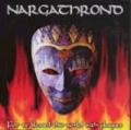 NARGATHROND: ...for We Blessed This World with Plagues