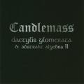 CANDLEMASS: Dactylis glomerata & Absrakt algebra II