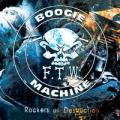 F.T.W. BOOGIE MACHINE: Rockers Of Destruction