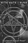 WITH HATE I BURN: Plutonium Scarlet Fields