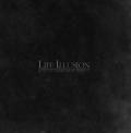 LIFE ILLUSION: Into The Darkness Of My Soul