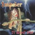IMPALER: It Won't Die