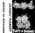 SATANIC TORMENT: Purity In Darkness
