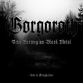 GORGOROTH: True Norwegian Black Metal - Live in Grieghallen