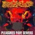 LOCK UP: Pleasures Pave Sewers 2ND HAND